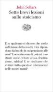 Ebook Sette brevi lezioni sullo stoicismo di Sellars John edito da Einaudi