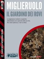Ebook Il giardino dei rovi di Mauro Antonio Miglieruolo edito da Delos Digital