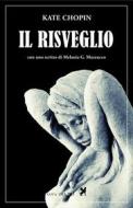 Ebook Il risveglio di Chopin Kate edito da Nova Delphi
