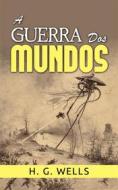 Ebook A Guerra dos Mundos (Traduzido) di H. G. Wells edito da Stargatebook
