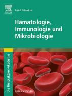 Ebook Die Heilpraktiker-Akademie. Hämatologie, Immunologie und Mikrobiologie di Rudolf Schweitzer edito da Urban & Fischer