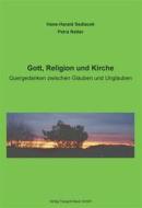 Ebook Gott, Religion und Kirche di Hans-Harald Sedlacek, Petra Netter edito da Traugott Bautz