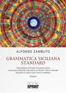 Ebook Grammatica Siciliana Standard di Alfonso Zambuto edito da Booksprint
