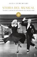 Ebook Storia del musical di Cerchiari Luca edito da Bompiani