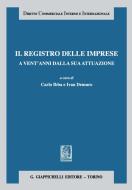 Ebook Il registro delle imprese a vent'anni dalla sua attuazione di Carlo Ibba, Giorgio Marasa', Vincenzo Donativi edito da Giappichelli Editore