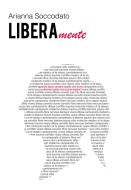 Ebook LiberaMente di Soccodato Arianna edito da ilmiolibro self publishing