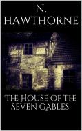 Ebook The House of the Seven Gables di Nathaniel Hawthorne edito da Simone Vannini