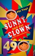 Ebook Sunny und der Clown di Pit Vogt edito da Books on Demand