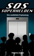 Ebook SOS-Superhelden di Fabienne Lämmel edito da Books on Demand