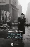 Ebook Tutto quel che è la vita di James Salter edito da Guanda