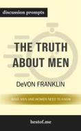 Ebook Summary: "The Truth About Men: What Men and Women Need to Know" by DeVon Franklin | Discussion Prompts di bestof.me edito da bestof.me