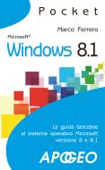 Ebook Windows 8.1 di Marco Ferrero edito da Feltrinelli Editore