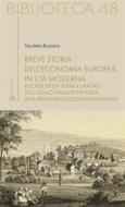 Ebook Breve storia dell’economia europea  in età moderna di Nicoletta Bazzano edito da Sette Città