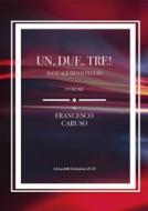 Ebook Un, due, tre! Manuale di Solfeggio. I Volume di Francesco Caruso edito da Youcanprint