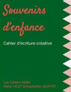 Ebook Souvenirs d'enfance di Raphaëlle Jeantet, Marie Vicat edito da Books on Demand