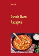 Ebook Dutch Oven Rezepte di Walter Kibler edito da Books on Demand