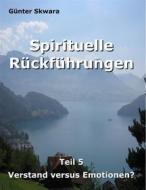 Ebook Spirituelle Rückführungen di Günter Skwara edito da Books on Demand