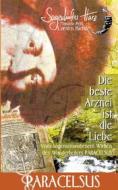 Ebook Die beste Arznei ist die Liebe di Carsten Kiehne edito da Books on Demand