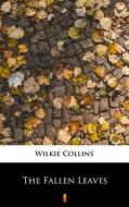 Ebook The Fallen Leaves di Wilkie Collins edito da Ktoczyta.pl
