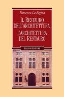 Ebook Il restauro dell’architettura, l’architettura del restauro di Francesco La Regina edito da Liguori Editore