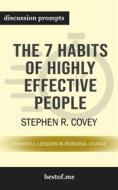 Ebook Summary: "The 7 Habits of Highly Effective People: Powerful Lessons in Personal Change" by Stephen R. Covey | Discussion Prompts di bestof.me edito da bestof.me
