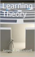 Ebook Learning Theory di James V. McConnell edito da iOnlineShopping.com