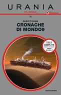 Ebook Cronache di Mondo9 (Urania) di Tonani Dario edito da Mondadori