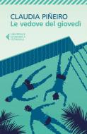 Ebook Le vedove del giovedì di Claudia Piñeiro edito da Feltrinelli Editore