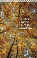 Ebook La casa in collina di Cesare Pavese edito da Feltrinelli Editore