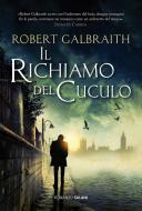 Ebook Il richiamo del cuculo di Robert Galbraith, J.K. Rowling edito da Salani Editore