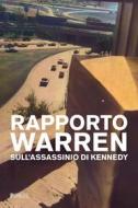 Ebook Rapporto Warren sull'assassinio di Kennedy di A.A.V.V. edito da PGreco