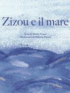 Ebook Zizou e il mare di Marta Trucco, Roberta Trucco edito da Youcanprint