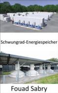 Ebook Schwungrad-Energiespeicher di Fouad Sabry edito da Eine Milliarde Sachkundig [German]