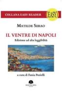 Ebook Il Ventre di Napoli di Matilde Serao edito da Mauna Kea Edizioni