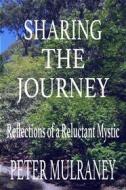 Ebook Sharing the Journey di Peter Mulraney edito da Peter Mulraney