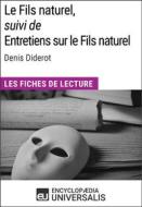 Ebook Le Fils naturel, suivi de Entretiens sur le Fils naturel de Denis Diderot di Encyclopaedia Universalis edito da Encyclopaedia Universalis