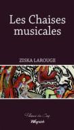 Ebook Les Chaises musicales di Ziska Larouge edito da Weyrich