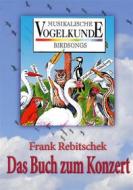 Ebook Musikalische Vogelkunde di Frank Rebitschek edito da Books on Demand