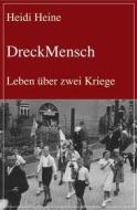 Ebook DreckMensch di Heidi Heine edito da Frankfurter Literaturverlag