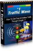 Ebook +1 Traffic Wave: How To Get Free & Endless Traffic Through Google +1 di Ouvrage Collectif edito da Ouvrage Collectif