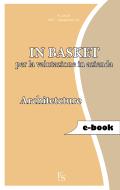 Ebook In Basket per la valutazione in azienda. Architecture di Assessment Lab ADV edito da FerrariSinibaldi