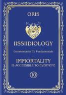 Ebook Volume 10. Immortality is accessible to everyone. «Fundamental Principles of Immortality» di Oris Oris edito da orisoris.com