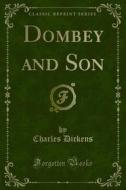 Ebook Dombey and Son di Charles Dickens edito da Forgotten Books