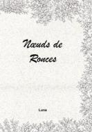 Ebook Noeuds de ronces di Luna Ipse edito da Books on Demand