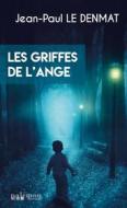 Ebook Les griffes de l&apos;ange di Jean-Paul Le Denmat edito da Palémon