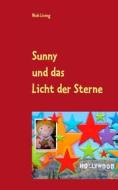 Ebook Sunny und das Licht der Sterne di Nick Living edito da Books on Demand