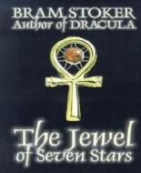 Ebook The Jewel of Seven Stars di Bram Stoker edito da BookRix