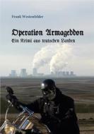 Ebook Operation Armageddon di Frank Westenfelder edito da Books on Demand