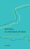 Ebook A Little Book of Voice di Ralf Peters edito da Books on Demand