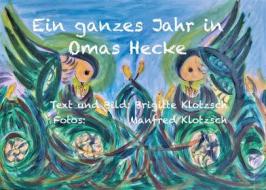 Ebook Ein ganzes Jahr in Omas Hecke di Brigitte Klotzsch edito da Books on Demand